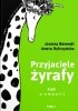 Okładka książki Przyjaciele żyrafy. Bajki o empatii. Tom 1 Ewa Beniak-Haremska,&nbsp;Joanna Berendt,&nbsp;Aneta Ryfczyńska