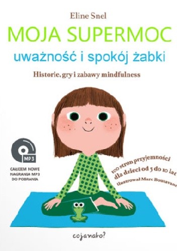 Moja supermoc. Uważność i spokój żabki. Historie, gry i zabawy mindfulness chomikuj pdf