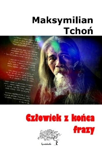 Okładka książki Człowiek z końca frazy Maksymilian Tchoń