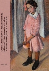 Okładka książki Galeria malarstwa i rzeźby polskiej od końca XVIII wieku do początku XXI wieku w Muzeum Okręgowym w Toruniu Anna Kroplewska-Gajewska