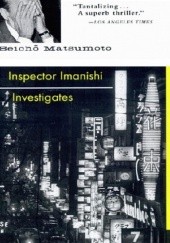 Okładka książki Inspector Imanishi investigates Seichō Matsumoto