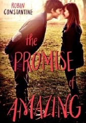 Okładka książki The Promise of Amazing Robin Constantine