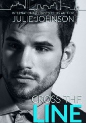 Okładka książki Cross the Line Julie Johnson