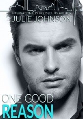 Okładka książki One Good Reason Julie Johnson