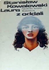 Okładka książki Laura z oddali Stanisław Kowalewski