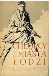 Okładka książki Chłopcy z miasta Łodzi Monika Warneńska