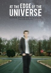 Okładka książki At the Edge of the Universe Shaun David Hutchinson