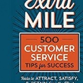 Okładka książki Extra Mile: 500 Customer Service Tips for Success: Tools to Attract, Satisfy, Retain Even the Most Difficult Customer Tycho Press