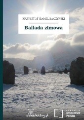 Okładka książki Ballada zimowa Krzysztof Kamil Baczyński