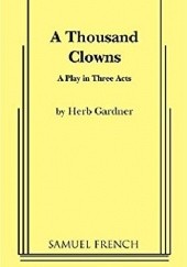 Okładka książki A Thousand Clowns Herbert George Gardner
