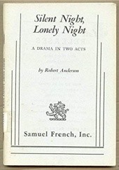 Okładka książki Silent Night, Lonely Night Robert Woodruff Anderson