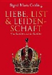 Okładka książki Liebe, List & Leidenschaft. Neue Geschichten aus der Geschichte Sigrid-Maria Größing