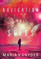 Okładka książki Navigating the Stars Maria V. Snyder