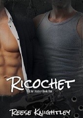 Okładka książki Ricochet Reese Knightley