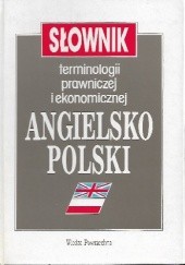 Okładka książki Słownik terminologii prawniczej i ekonomicznej angielsko-polski Henryk Jaślan, Janina Jaślan