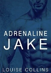 Okładka książki Adrenaline Jake Louise Collins
