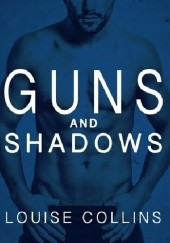 Okładka książki Guns and Shadows Louise Collins