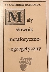 Mały słownik metaforyczno-egzegetyczny
