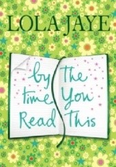 Okładka książki By The Time You Read This Lola Jaye