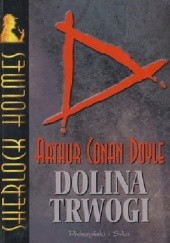 Okładka książki SHERLOCK HOLMES - DOLINA TRWOGI Arthur Conan Doyle