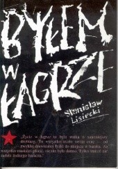 Okładka książki Byłem w łagrze Stanisław Lisiecki