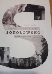 Okładka książki Sokołowsko. Zapomniana perła Dolnego Śląska w latach 1945-1989 Zofia Leszko