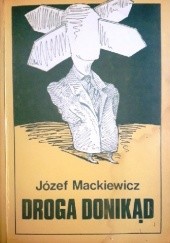 Okładka książki Droga donikąd Józef Mackiewicz
