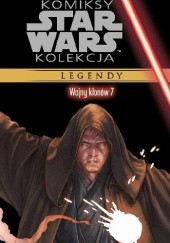 Okładka książki Star Wars: Wojny klonów #7 Christopher Chuckry, Welles Hartley, Miles Lane, John Ostrander, Ronda Pattison, Dough Wheatley