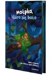 Okładka książki Małpka, która się bała Sophie Holmqvist