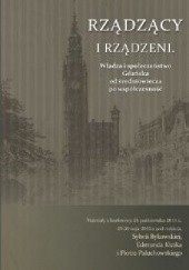 Rządzący i rządzeni. Władza i społeczeństwo Gdańska od średniowiecza po współczesność