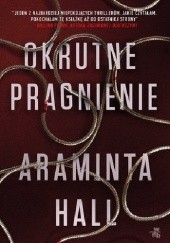 Okładka książki Okrutne pragnienie Araminta Hall
