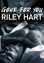 Okładka książki Gone for You Riley Hart