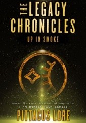 Okładka książki The Legacy Chronicles: Up in Smoke Pittacus Lore