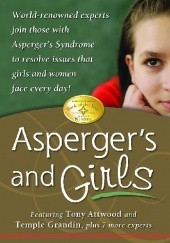 Okładka książki Asperger's and Girls Tony Attwood, Temple Grandin