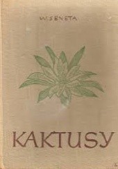 Okładka książki Kaktusy Włodzimierz Seneta