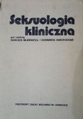 Okładka książki Seksuologia kliniczna Tadeusz Bilikiewicz, Kazimierz Imieliński