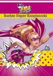 Okładka książki Barbie Super Księżniczki praca zbiorowa