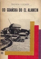 Okładka książki Od Gdańska do El Alamein Zbigniew Flisowski