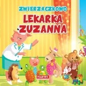 Okładka książki Zwierzaczkowo. Lekarka Zuzanna. Wiesław Drabik