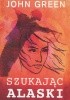 Szukając Alaski