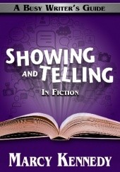 Okładka książki Showing and Telling in Fiction Marcy Kennedy