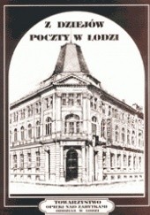 Okładka książki Z dziejów poczty w Łodzi praca zbiorowa