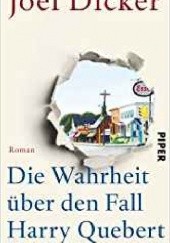 Okładka książki Die Wahrheit über den Fall Harry Quebert Joël Dicker