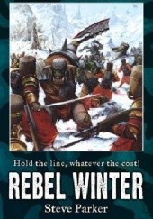 Okładka książki Rebel Winter Steve Parker