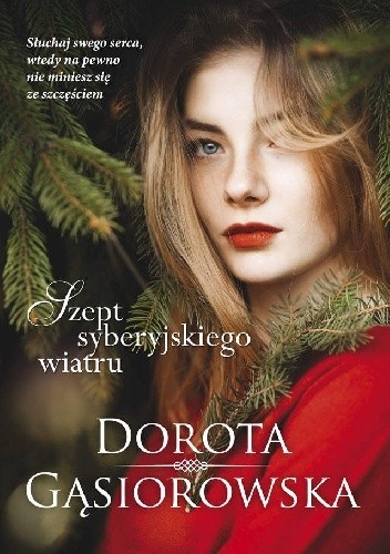 Okładka książki Szept syberyjskiego wiatru Dorota Gąsiorowska