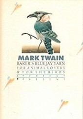 Okładka książki Baker's Bluejay Yarn Mark Twain