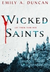 Okładka książki Wicked Saints Emily A. Duncan