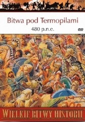 Okładka książki Bitwa pod Termopilami 480 p.n.e. Ostatnia walka Trzystu Nic Fields