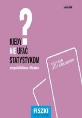 Okładka książki Kiedy nie ufać statystykom? Janina Bąk