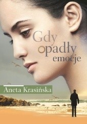 Okładka książki Gdy opadły emocje Aneta Krasińska